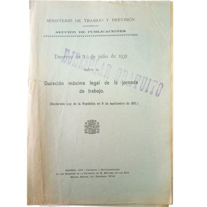 DECRETO DE 1 DE JULIO DE 1931 SOBRE LA DURACIÓN MÁXIMA LEGAL DE LA JORNADA DE TRABAJO