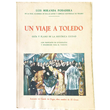 UN VIAJE A TOLEDO. Guía y plano de la histórica ciudad. Miranda Podadera, Luis