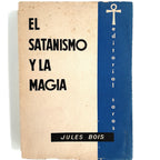 EL SATANISMO Y LA MAGIA. Bois, Jules