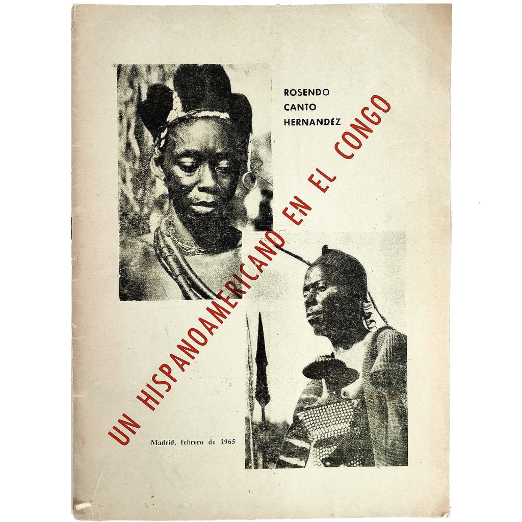 UN HISPANOAMERICANO EN EL CONGO. Canto Hernández, Rosendo