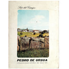 PEDRO DE URSÚA. Conquistador español del siglo XVI. Campo, Luis del