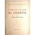 NUESTRO VIEJO Y BUEN AMIGO EL LOZOYA. Hernández-Pacheco, Francisco