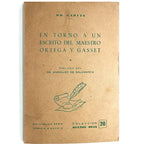 EN TORNO A UN ESCRITO DEL MAESTRO ORTEGA Y GASSET. Dr. García