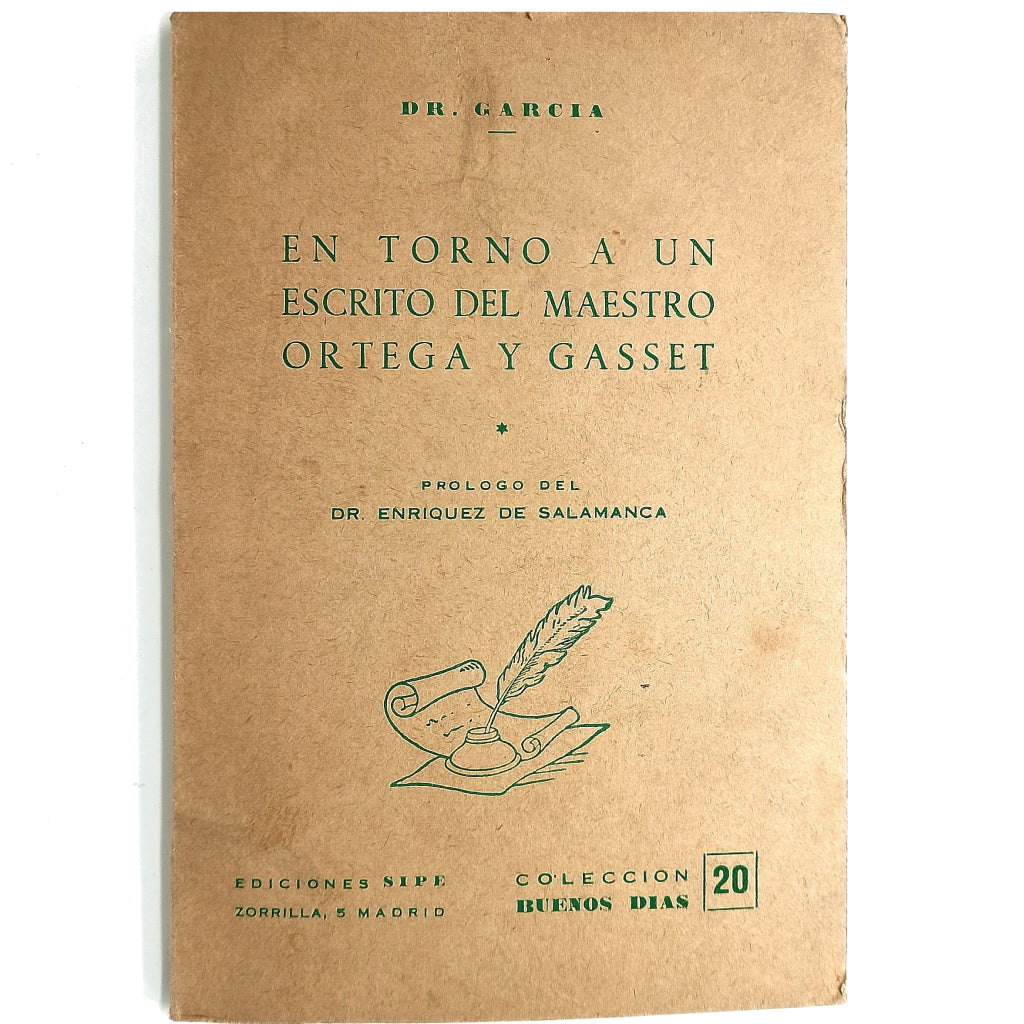 EN TORNO A UN ESCRITO DEL MAESTRO ORTEGA Y GASSET. Dr. García