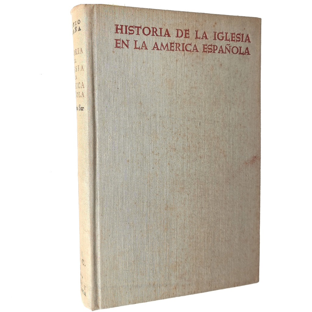 HISTORIA DE LA IGLESIA EN LA AMÉRICA ESPAÑOLA. HEMISFERIO SUR. Egaña, Antonio de
