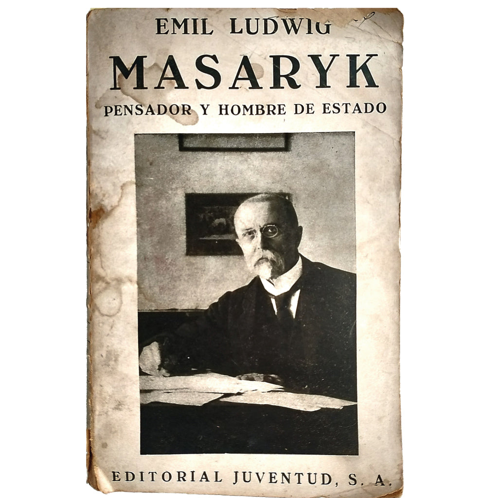CONVERSACIONES CON MASARYK. PENSADOR Y HOMBRE DE ESTADO. Ludwig, Emil