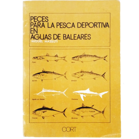 PECES PARA LA PESCA DEPORTIVA EN AGUAS DE BALEARES. Massuti, Miguel