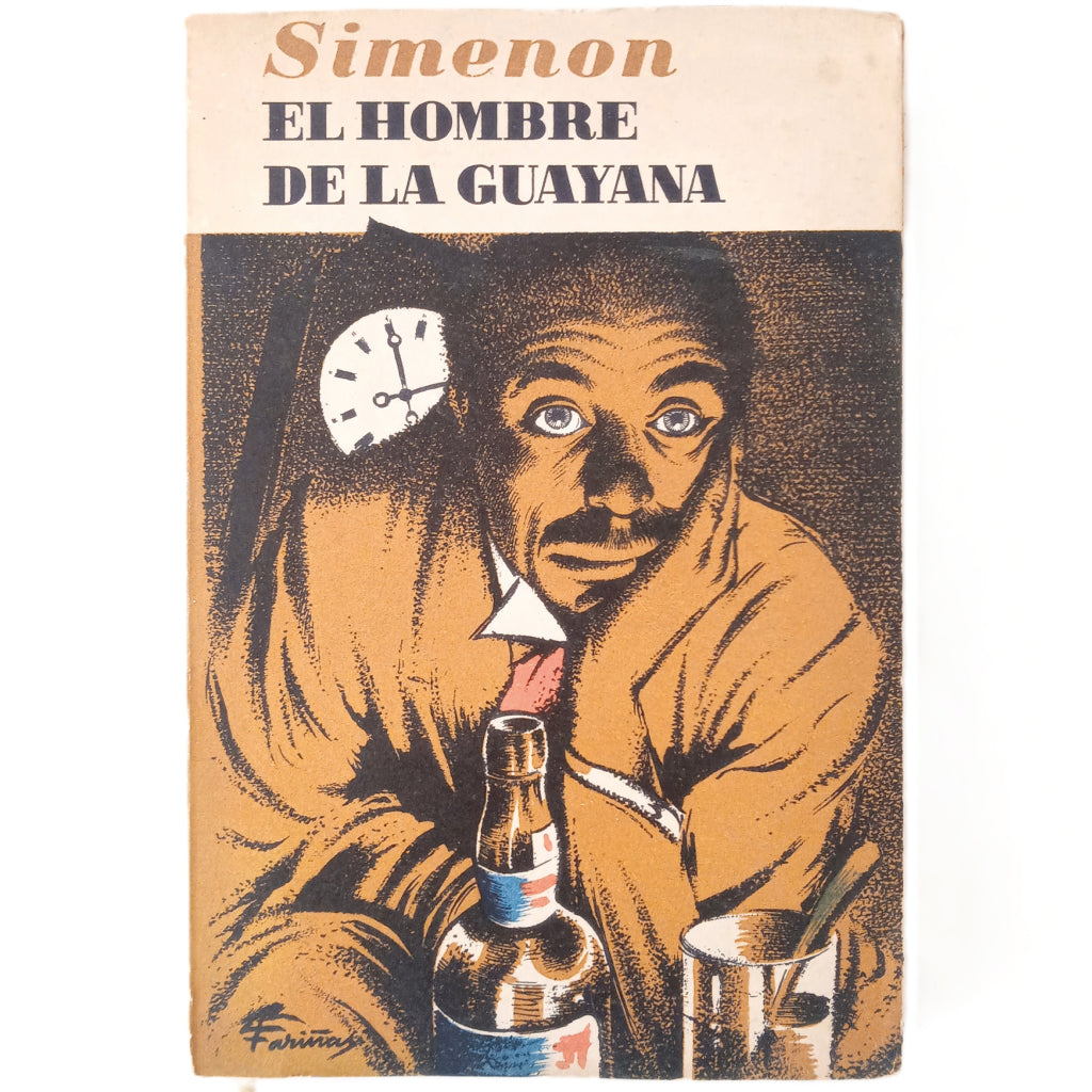 EL HOMBRE DE LA GUAYANA. Simenon, Georges