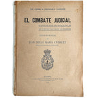 EL COMBATE JUDICIAL O JUICIO DE DIOS DEL DUELO EN LAS INTERPRETACIONES LITERARIAS. Crehuet, Diego María