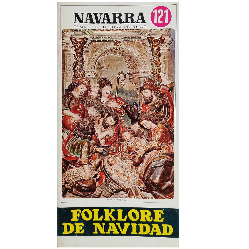 NAVARRA TEMAS DE CULTURA POPULAR Nº 121: FOLKLORE DE NAVIDAD. Jimeno Jurio, José María