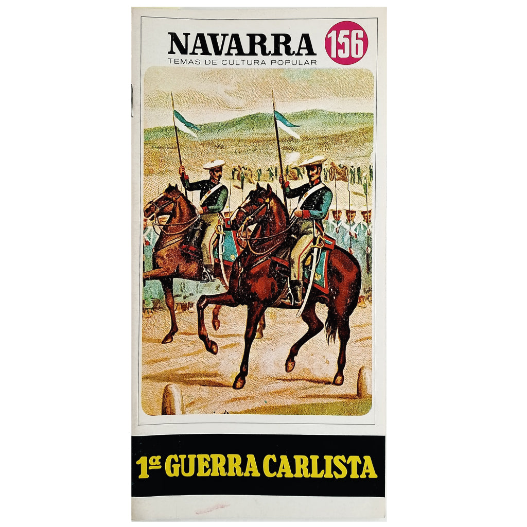 NAVARRA TEMAS DE CULTURA POPULAR Nº 156: 1ª GUERRA CARLISTA. Burgo, Jaime del