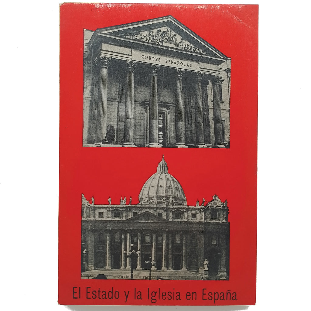 EL ESTADO Y LA IGLESIA EN ESPAÑA. Fraga Iribarne/ Pérez Alhama, J./ Echevarria, I. de/ Guerrero, F. / Lavilla, L.