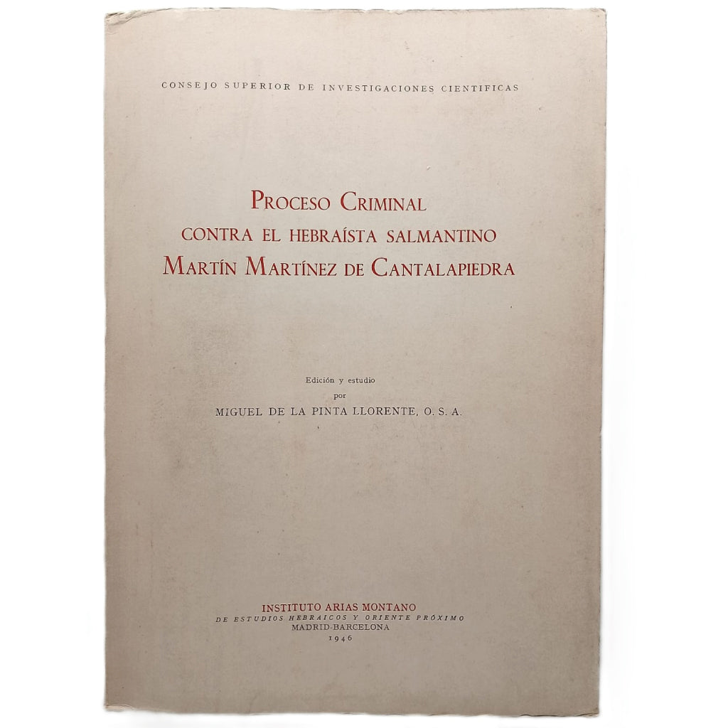 PROCESO CRIMINAL CONTRA EL HEBRAÍSTA SALMANTINO MARTÍN MARTÍNEZ DE CANTALAPIEDRA