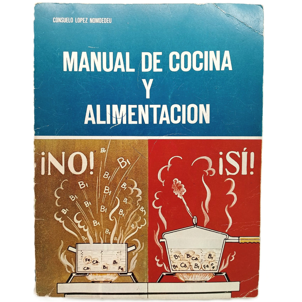 MANUAL DE COCINA Y ALIMENTACIÓN. 6º CURSO. López Nomdedeu, Consuelo