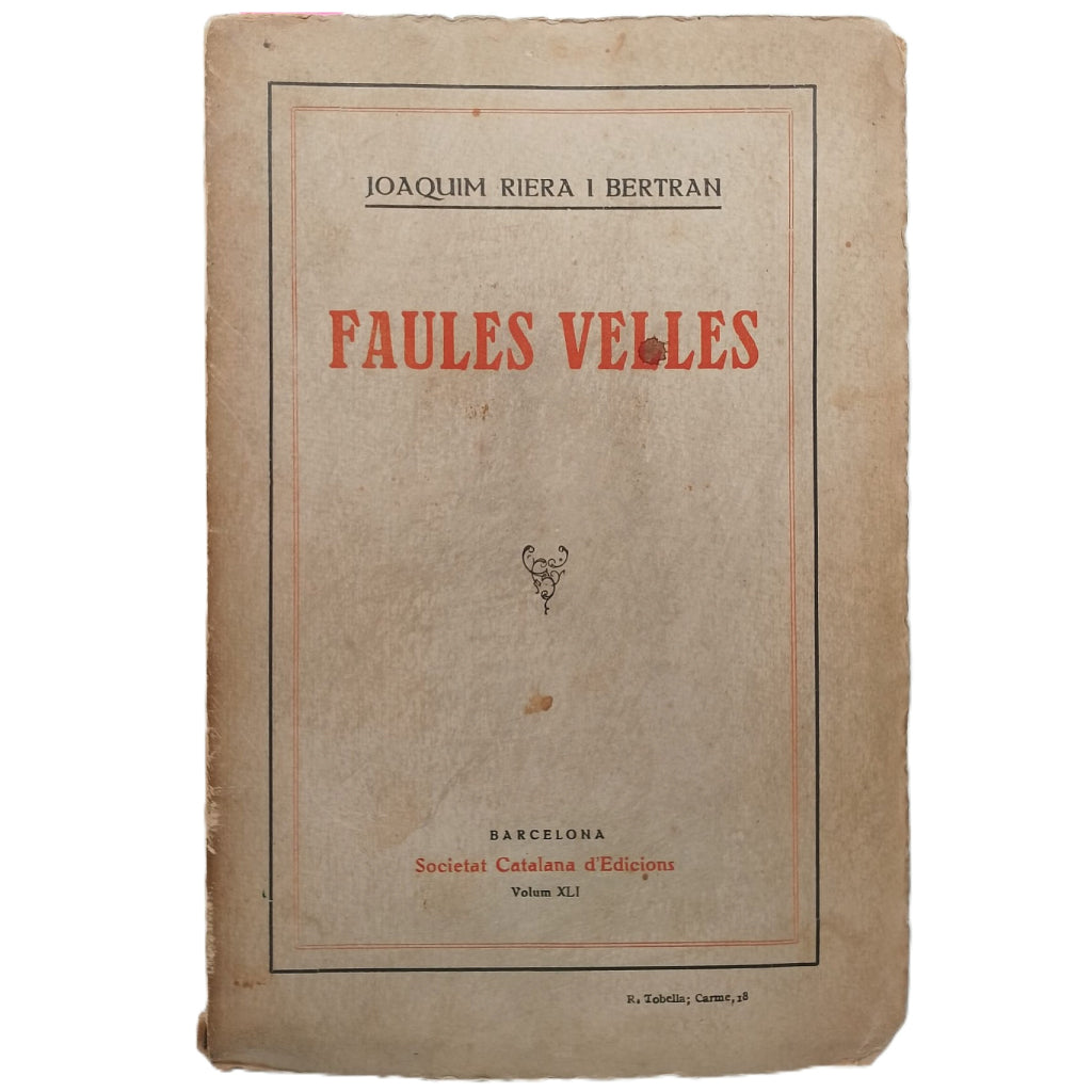 FAULES VELLES. Riera i Bertran, Joaquim