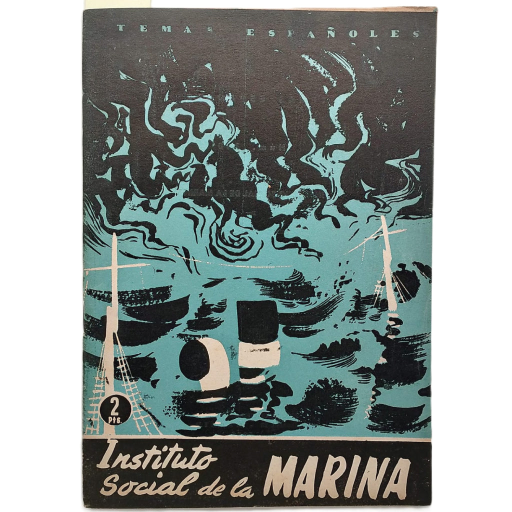 TEMAS ESPAÑOLES Nº 340: INSTITUTO SOCIAL DE LA MARINA. Aguirre Prado, Luis