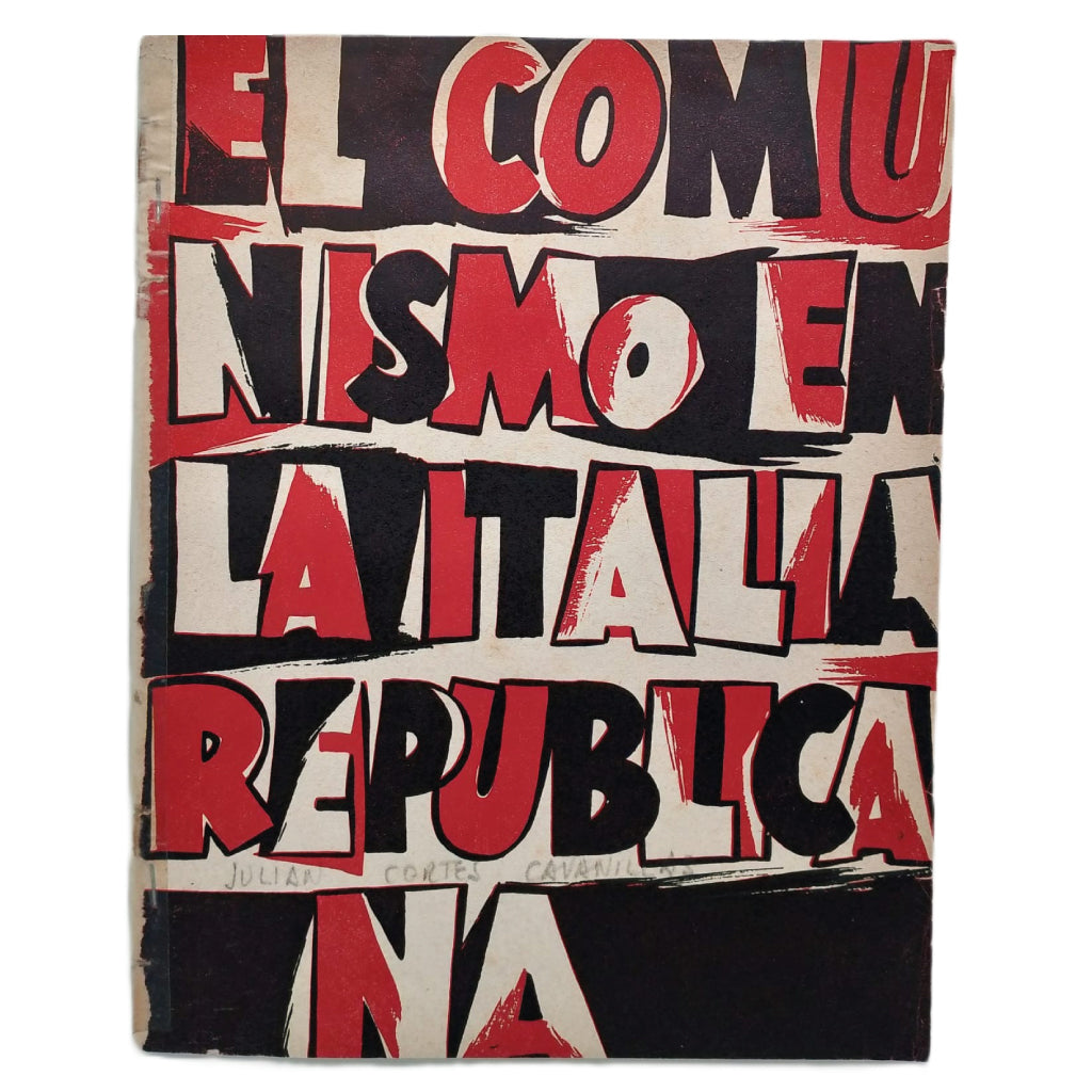 EL COMUNISMO EN LA ITALIA REPUBLICANA. Cortes Cavanillas, Julián