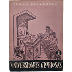 TEMAS ESPAÑOLES Nº 101: UNIVERSIDADES GLORIOSAS. Vigo, Jorge de