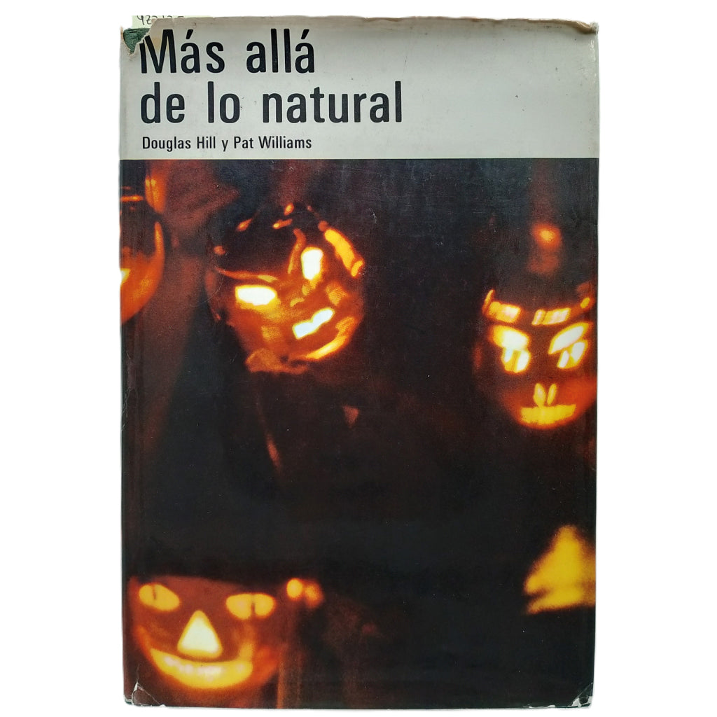 MÁS ALLÁ DE LO NATURAL. Hill, Douglas / Williams, Pat