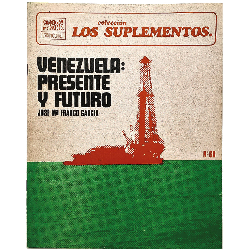 LOS SUPLEMENTOS Nº 66: VENEZUELA: PRESENTE Y FUTURO. Franco García, José María