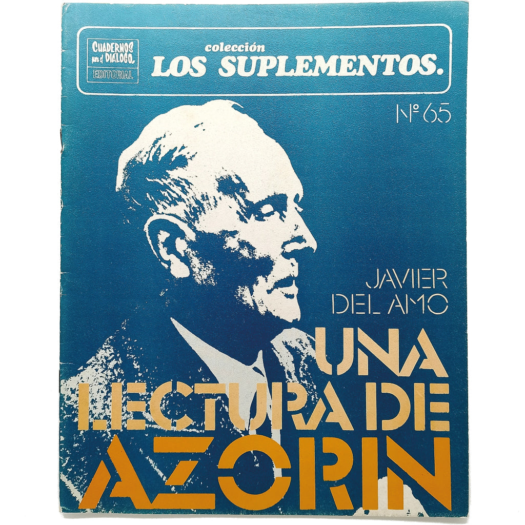 LOS SUPLEMENTOS Nº 65. UNA LECTURA DE AZORÍN. Amo, Javier del