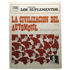 LOS SUPLEMENTOS Nº 18: LA CIVILIZACIÓN DEL AUTOMÓVIL.Barón, Enrique