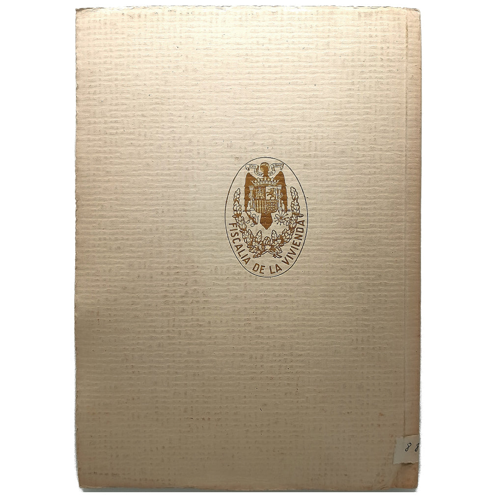 ALGUNOS DE LOS RESÚMENES Y GRÁFICOS CORRESPONDIENTES A SERVICIOS DE CONTROL Y ESTADÍSTICA LLEVADOS A CABO POR LA FISCALÍA DE LA VIVIENDA DURANTE EL DECENIO 1937- 1947
