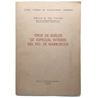 TIPOS DE SUELOS DE ESPECIAL INTERES DEL NO. DE MARRUECOS. Villar, Emilio H. del
