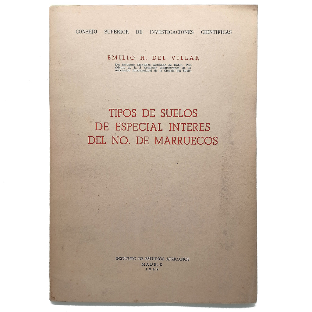 TIPOS DE SUELOS DE ESPECIAL INTERES DEL NO. DE MARRUECOS. Villar, Emilio H. del