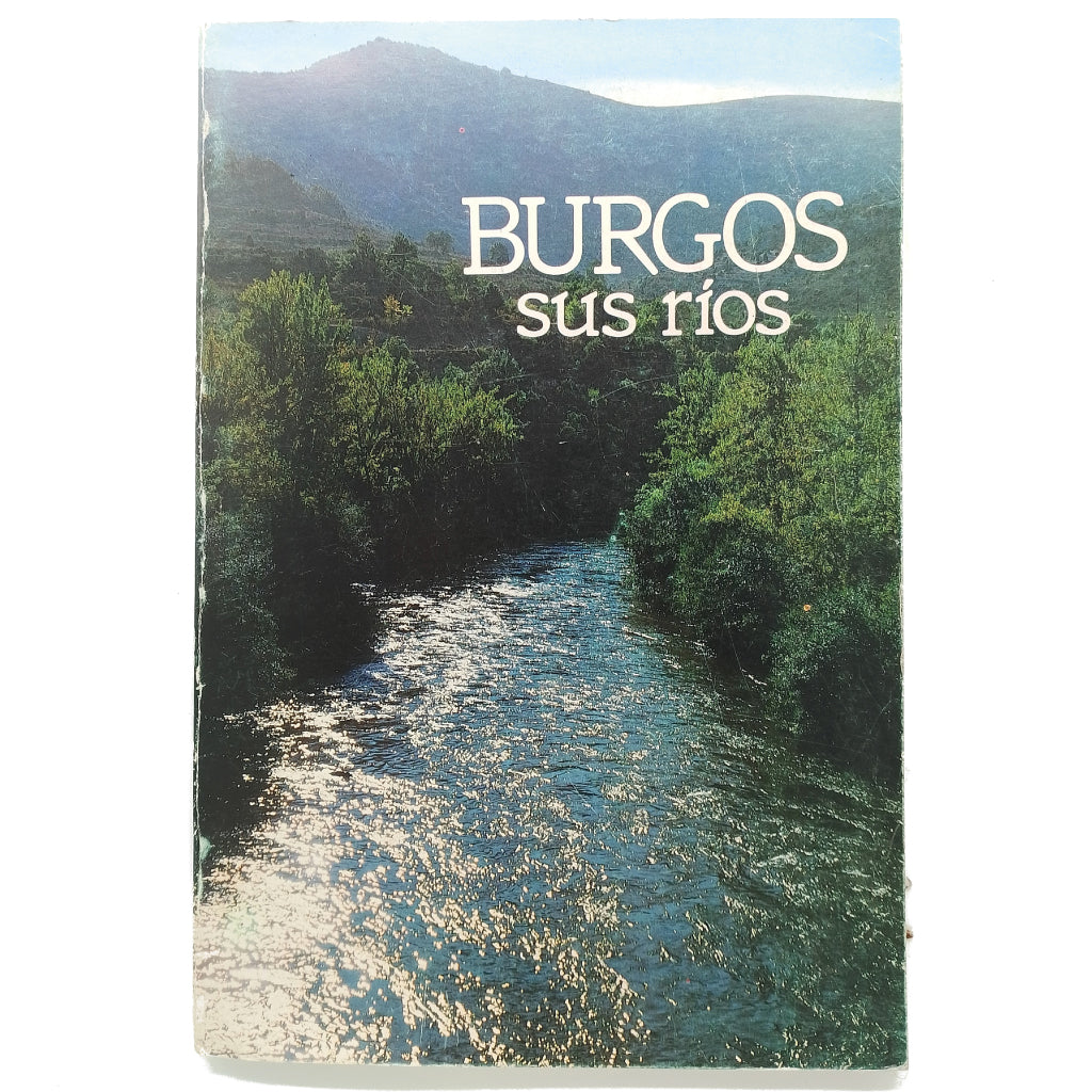 BURGOS, SUS RÍOS. Fray Valentín de la Cruz