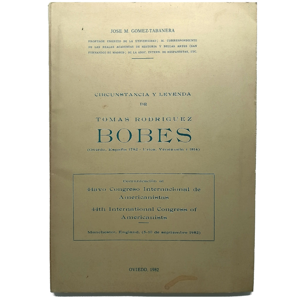 CIRCUNSTANCIA Y LEYENDA DE TOMÁS RODRÍGUEZ BOBES. Gómez-Tabanera, José María (Dedicado)
