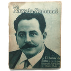 LA NOVELA SEMANAL Nº 17: EL ALMA DE SIXTO. Marquina, Eduardo