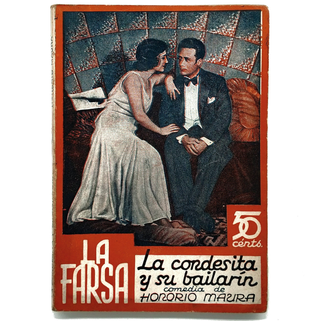 LA FARSA Nº 170: LA CONDESITA Y SU BAILARÍN. Maura, Honorio