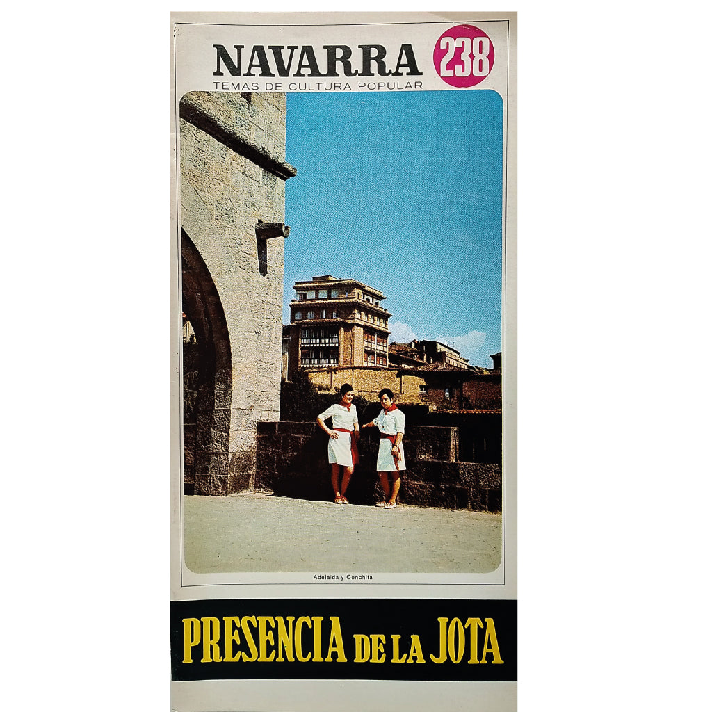 NAVARRA, TEMAS DE CULTURA POPULAR Nº 238: PRESENCIA DE LA JOTA. Ordoñez, Valeriano