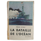 LA BATAILLE DE L'OCEAN. Boverat, Fernand