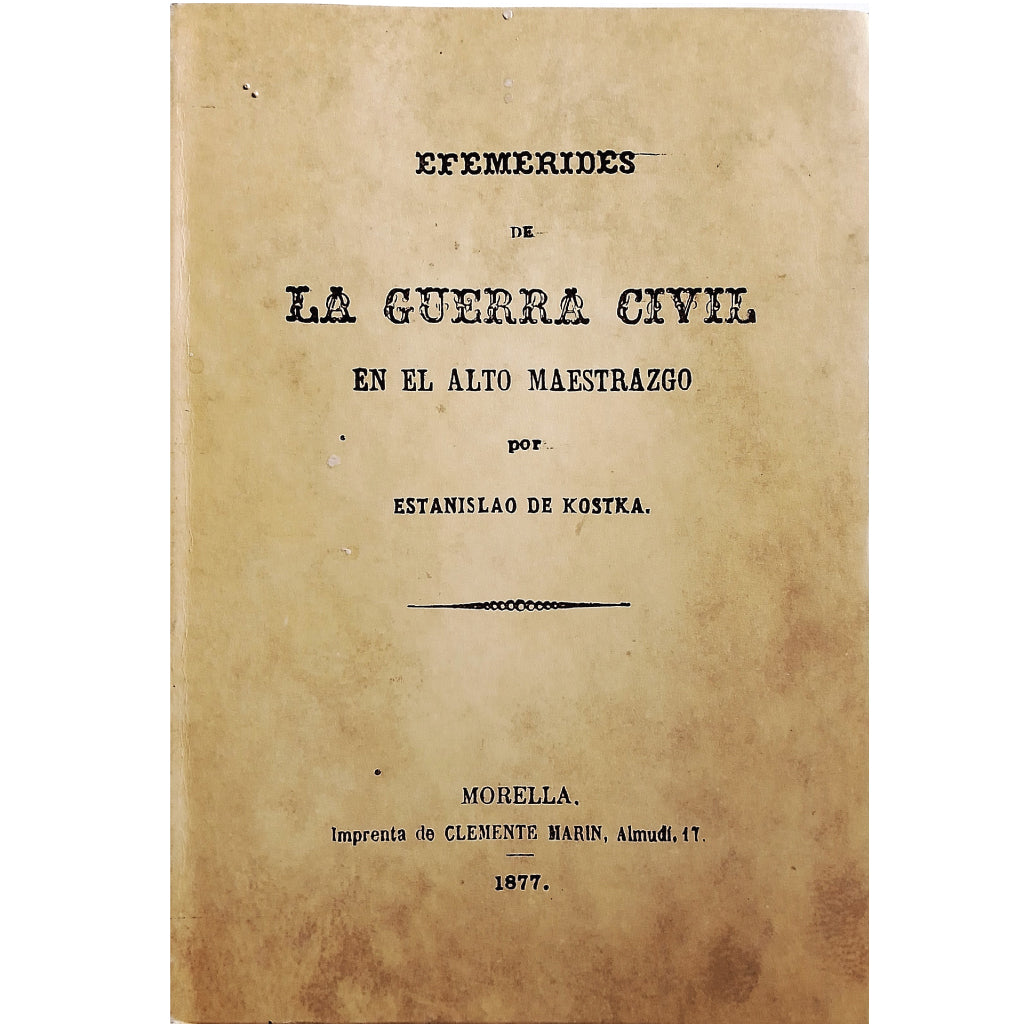 EFEMÉRIDES DE LA GUERRA CIVIL EN EL ALTO MAESTRAZGO. Kostka, Estanislao de