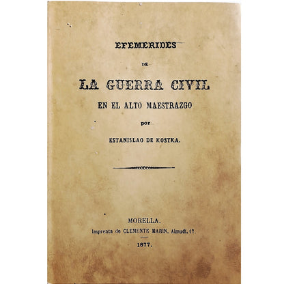 EFEMÉRIDES DE LA GUERRA CIVIL EN EL ALTO MAESTRAZGO. Kostka, Estanislao de