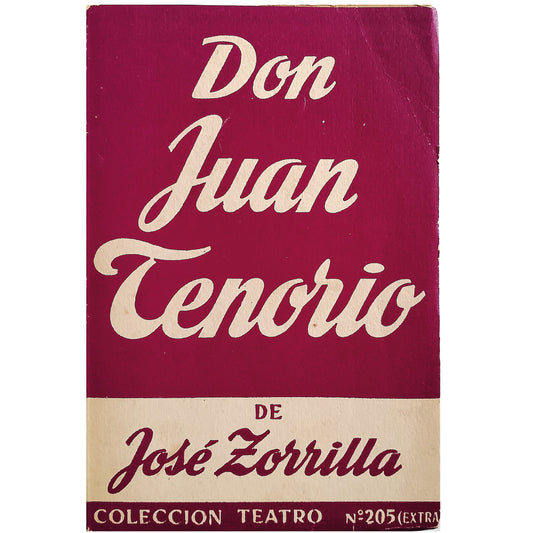 COLECCIÓN TEATRO Nº 205 (EXTRA): DON JUAN TENORIO. Zorrilla, José