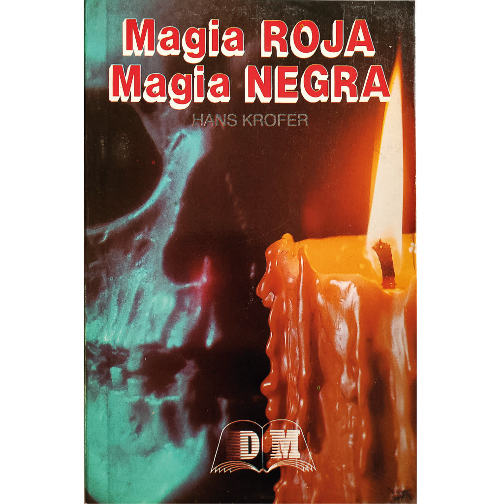 MAGIA ROJA, MAGIA NEGRA. Krofer, Hans