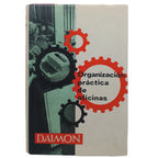 ORGANIZACIÓN PRÁCTICA DE OFICINAS. Stefanic-Allmayer, Karl/ Zeegers, Robert