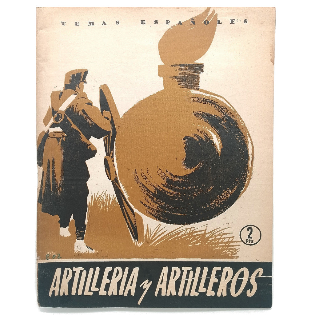 TEMAS ESPAÑOLES Nº 202: ARTILLERÍA Y ARTILLEROS. Jalón, Jose Luis