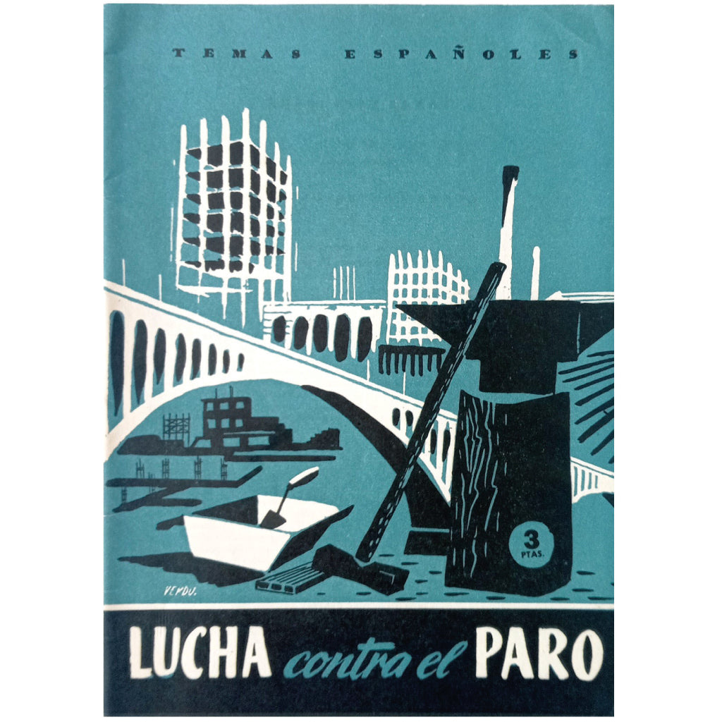 TEMAS ESPAÑOLES Nº 78: LUCHA CONTRA EL PARO. Aparicio López, Octavio / Aparicio Muñoz, Octavio