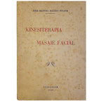 KINESTERAPIA Y MASAJE FACIAL. Balbás Solana, José Manuel