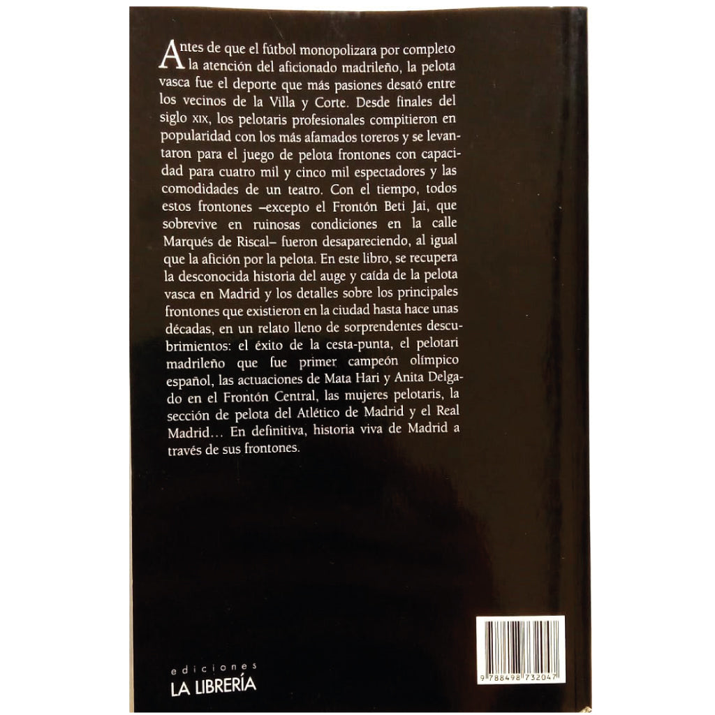 FRONTONES MADRILEÑOS. Auge y caída de la pelota vasca en Madrid. Ramos, Ignacio