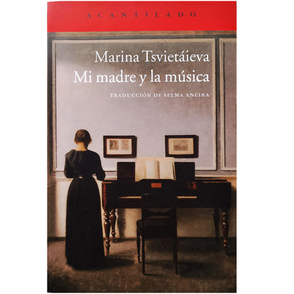 MI MADRE Y LA MÚSICA. Tsvietáieva, Marina