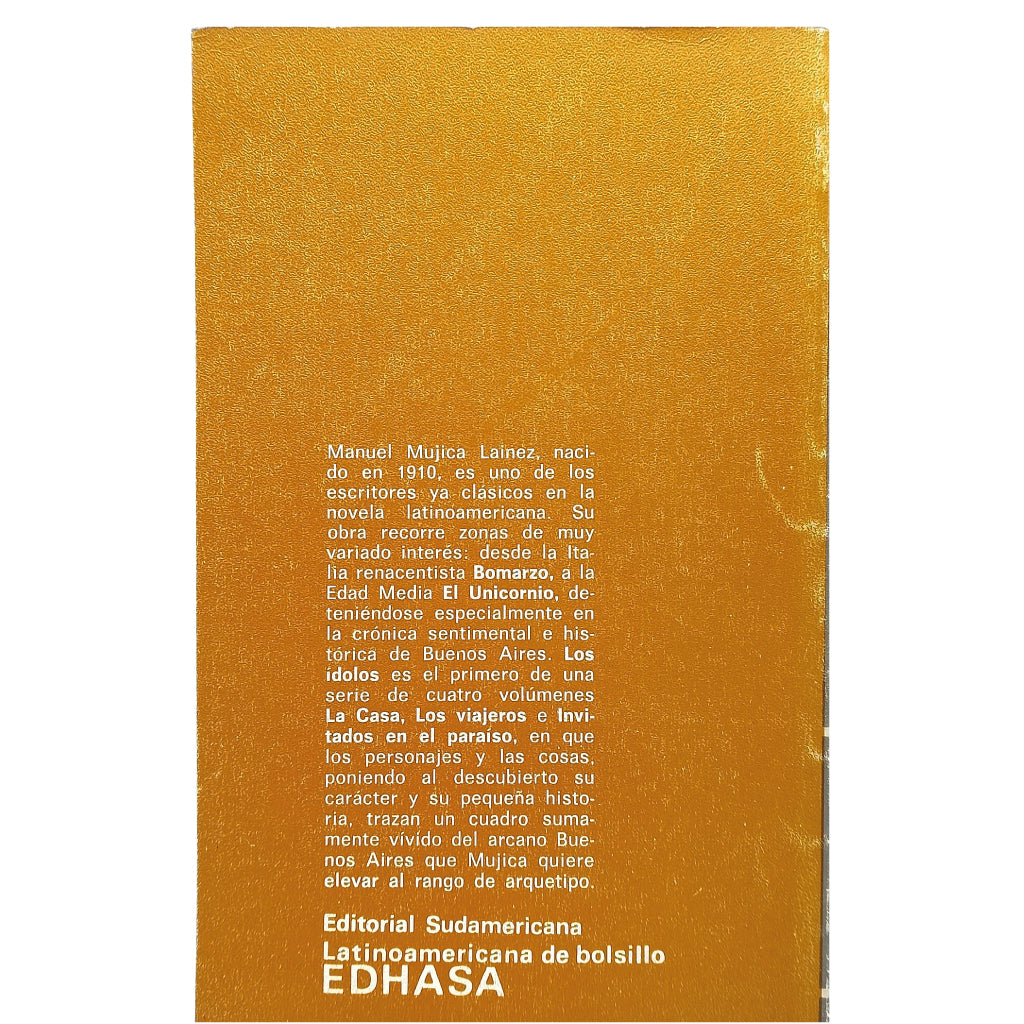 LOS ÍDOLOS. Mujica Lainez, Manuel