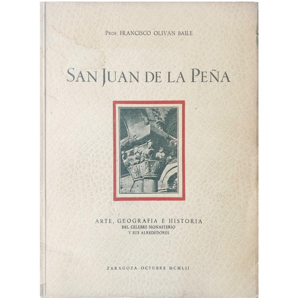 SAN JUAN DE LA PEÑA. Olivan Baile, Francisco