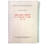 TAMAÑO, DENSIDAD Y CRECIMIENTO DE LA POBLACION EN ESPAÑA 1900-1960. Diez Nicolás, Juan