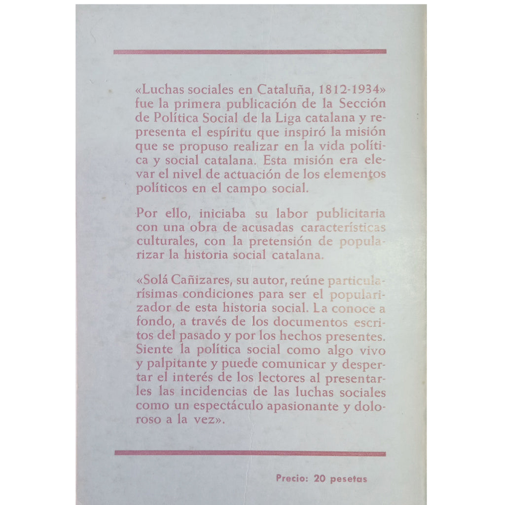 LUCHAS SOCIALES EN CATALUÑA. 1812- 1934. Sola Cañizares, F. De