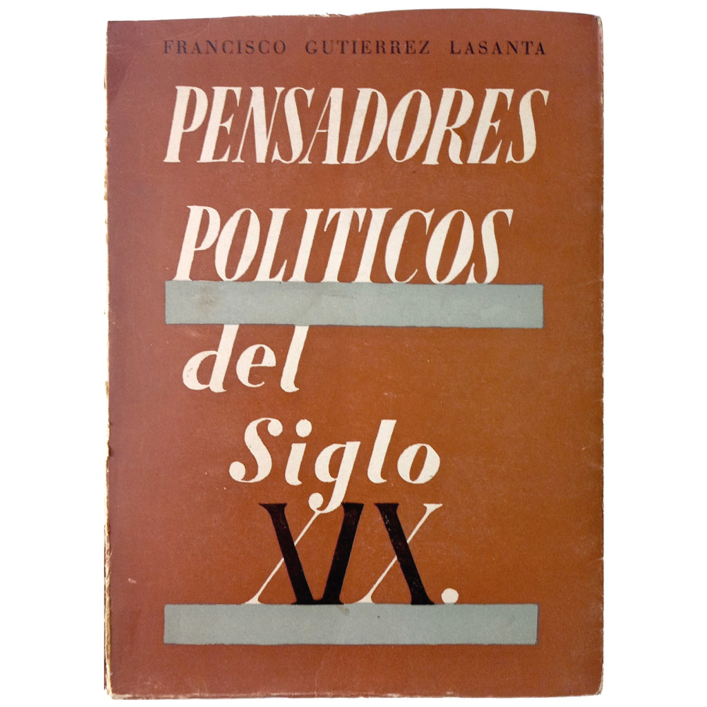 PENSADORES POLÍTICOS DEL SIGLO XIX. Gutiérrez Lasanta, Francisco